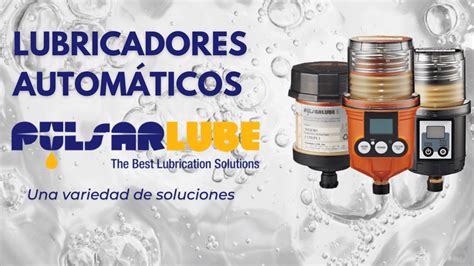 Sistemas de lubricación automatizada Pulsarlube AD INDUSTRIAL