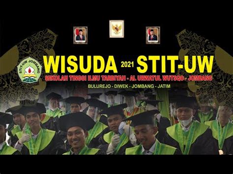 Wisuda Sarjana STIT UW Jombang Tahun 2021 Part 4 YouTube