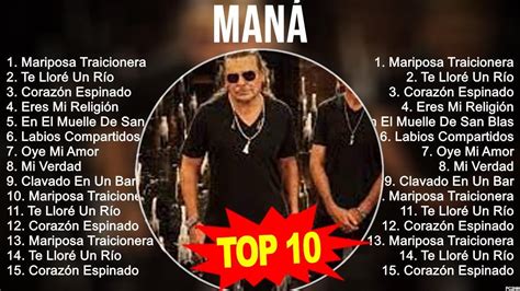 Maná 2023 Mix Top 10 Best Songs Greatest Hits Full Album Youtube