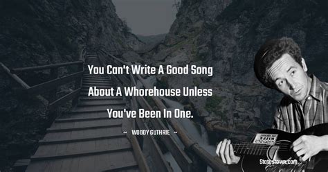 30+ Best Woody Guthrie Quotes in May 2024