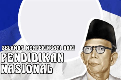 Ucapan Selamat Hari Pendidikan Nasional Penuh Makna Dan