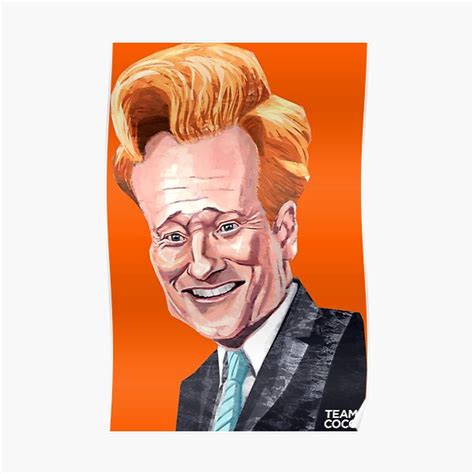 "Conan O'brien" Poster by Ztudio | Redbubble