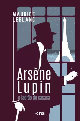 Arsène Lupin o ladrão de casaca de Leblanc Maurice Novo Século