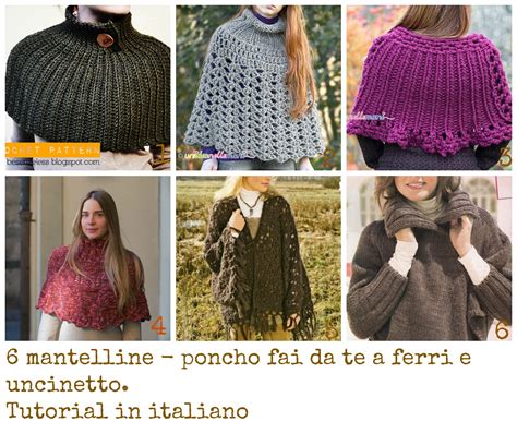 6 Mantelline Poncho Fai Da Te A Ferri E Uncinetto Tutorial In