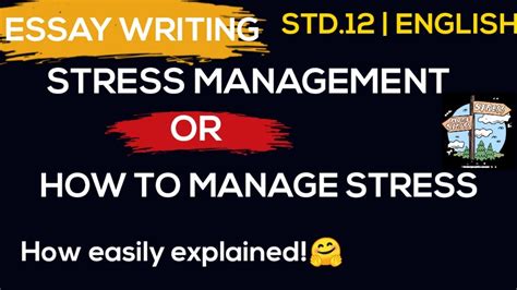 Essay Stress Management Or How To Manage Stres Std 12 English Youtube