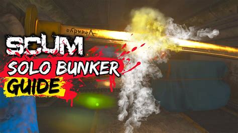 SCUM Beginner Guide SCUM Solo Guide SCUM Loot Guide SCUM Bunker