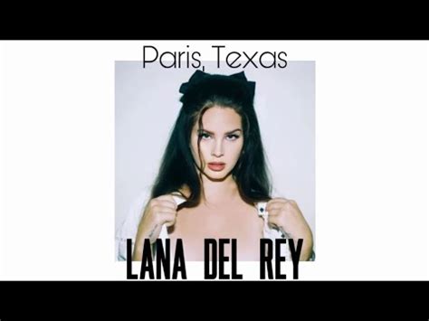 Lana Del Rey Paris Texas Slowed Reverb YouTube