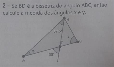 2 Se BD é a bissetriz do ângulo ABC então calcule a medida dos