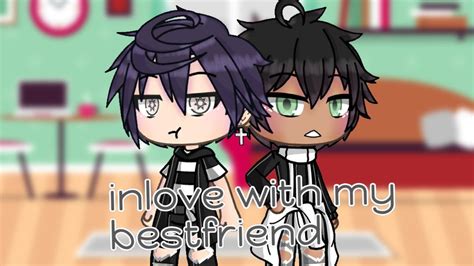 In Love With My Bestfriend Gay Glmm YouTube