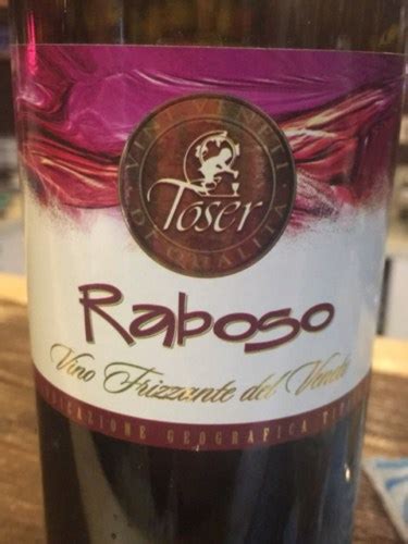 Toser Raboso Frizzante Del Veneto Vivino Us