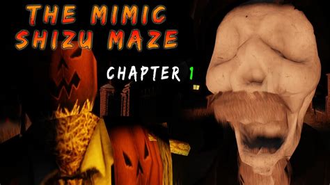 The Mimic Shizu Maze Chapter 1 Roblox Full Walkthrough YouTube