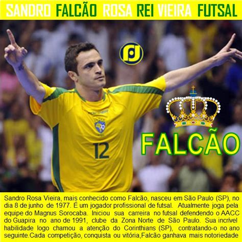 Falcão o Rei do Futsal Falcão Futebol pelo mundo Rei