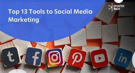 Top 13 Social Media Marketing Tools In 2024 ImprintNext Blog