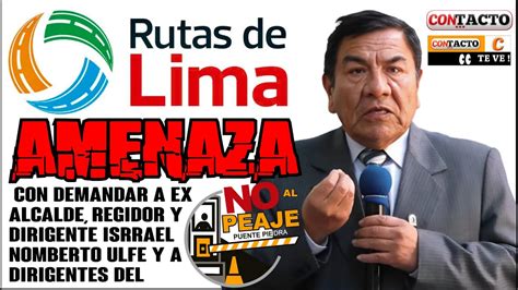 No Al Peaje Rutas De Lima Habria Iniciado Demandas A Dirigentes