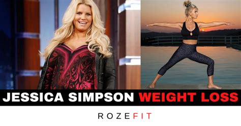 Jessica Simpsons Weight Loss: How She Did It - RozeFit