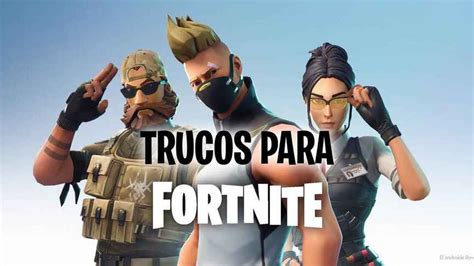 Trucos Para Ser El Mejor Pro En Fortnite Para Android