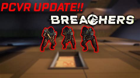 Update Is Here Breachers Vr Youtube