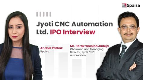 Jyoti Cnc Automation Limited Ipo Interview Youtube