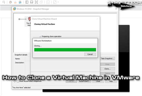 How To Clone A VM In VMware SYSNETTECH Solutions