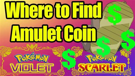 Where To Find Amulet Coin Pok Mon Scarlet And Violet Youtube