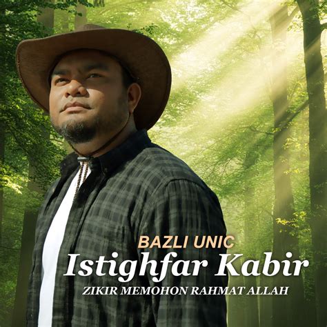 Istighfar Kabir Zikir Memohon Rahmat Allah Ep By Bazli Unic On