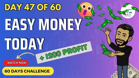 Day 47 Of 60 Easy Money Today 60 Day Challenge Nifty50 Youtube