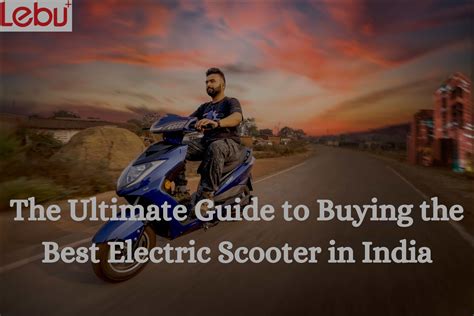 Best Electric Scooter in India - Lebu