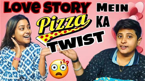 Love Story Mein Pizza 🍕 Ka Twist 🤔🤨🤭⁉️ Rsadipromivlogs Adipromi Youtube