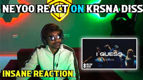 Neyoo React On Kr Na I GUESS Epic Reaction YouTube