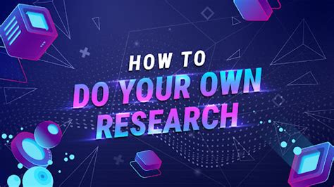 Dyor Tips On How To Do Your Own Research Before Investing In Crypto