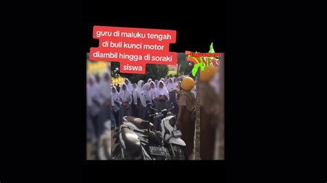 Viral Guru Di Maluku Tengah Dirundung Murid Muridnya Kunci Motor