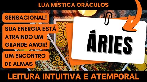 Áries♈️ 🔥sensacional 🔥sua Energia EstÁ Atraindo Um Grande Amor Um