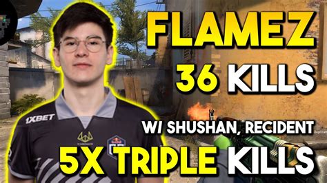 Flamez Kills W Shushan Recident On Inferno Triple Kills