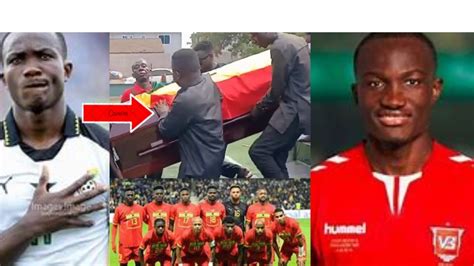 Body Of De Late Ex Blackstars Player Raphael Dwamena Finally Arrived