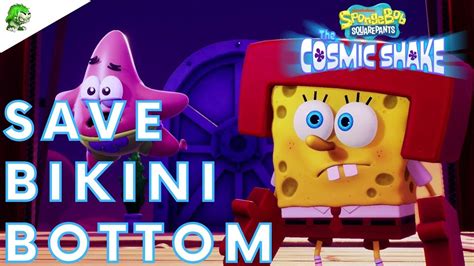 SpongeBob SquarePants The Cosmic Shake Save Bikini Bottom YouTube
