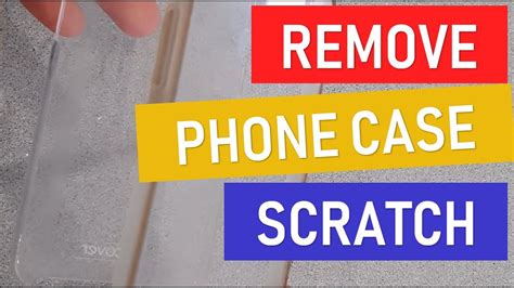 Remove Scratches From Phone Case Youtube