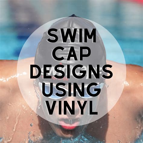 Customizable Swim Cap Designs Using Vinyl – Ahijoy