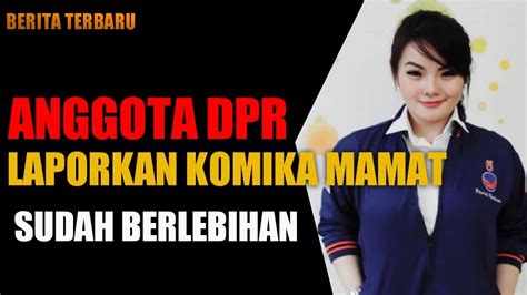 Anggota DPR Hillary Brigitta Lasut Laporkan Komika Mamat Alkatiri