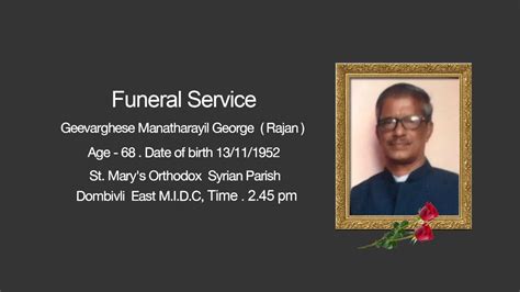 Funeral Service Of Geevarghese Manatharayil George Rajan YouTube