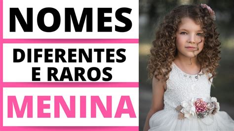 Nomes Diferentes E Raros Femininos Youtube