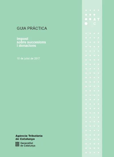 Guia Pr Ctica Impost Sobre Succesions I Donacions De Juliol De