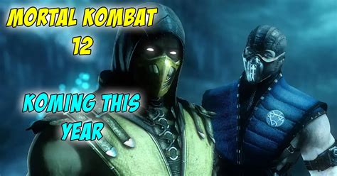 Mortal Kombat 12 Release Date Characters Trailer Is It 56 Off