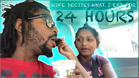 Girlfriend Decides What I Eat For 24 Hours Bad Idea Youtube