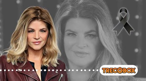 Kirstie Alley De Cheers E Olha Quem Est Falando Morre Aos Anos