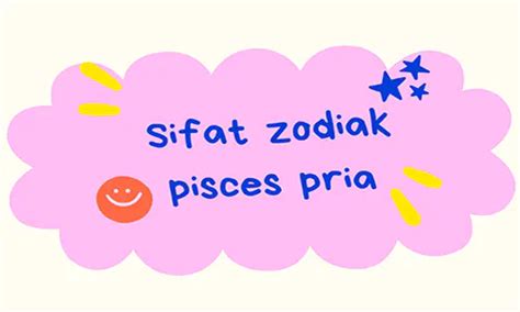 7 Karakter Dan Sifat Zodiak Pisces Wanita Pria Keburukan Serta