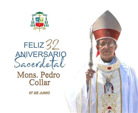 Mons Pedro Collar Cumple 32 Años De Ordenación Sacerdotal Diócesis