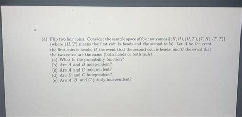 Solved Flip Two Fair Coins Consider The Sample Space Chegg