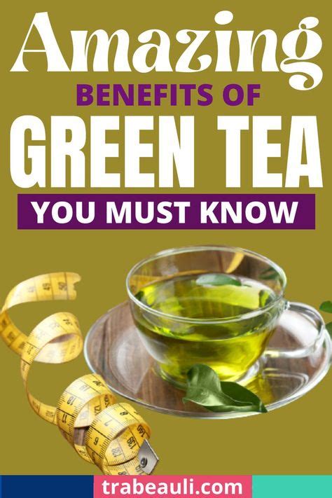 Top 10 Green Tea Benefits Health Ideas And Inspiration