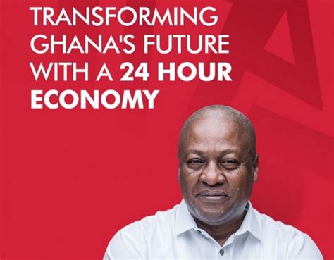 Mahama Outlines Vision For Mahama 24 Hour Economy Plan FULL TEXT