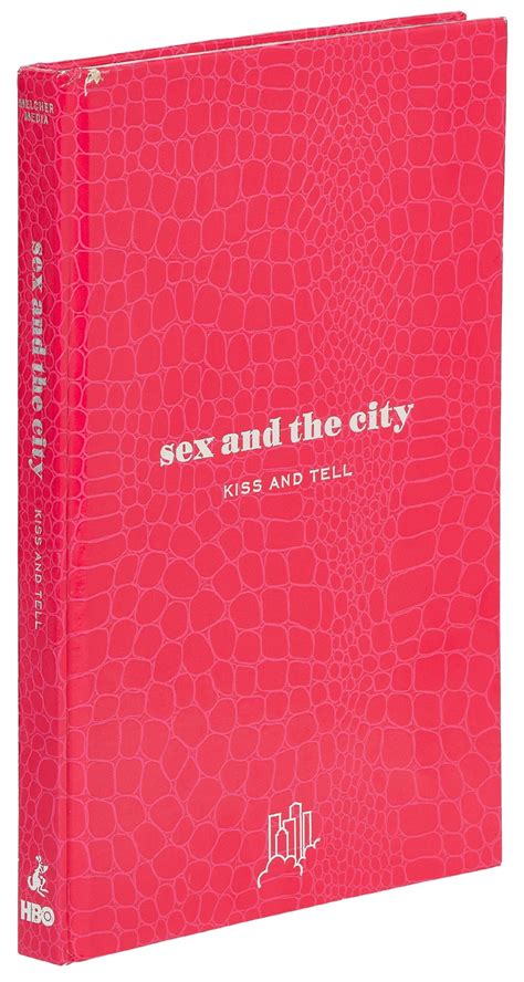 Sex And The City Kiss And Tell By Sohn Amy Near Fine Hardcover Signed By Author S